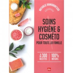 LIVRE - SOINS, HYGIENE, COSMETO POUR TOUTE LA FAMILLE