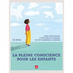 LIVRE - LA PLEINE CONSCIENCE POUR LES ENFANTS